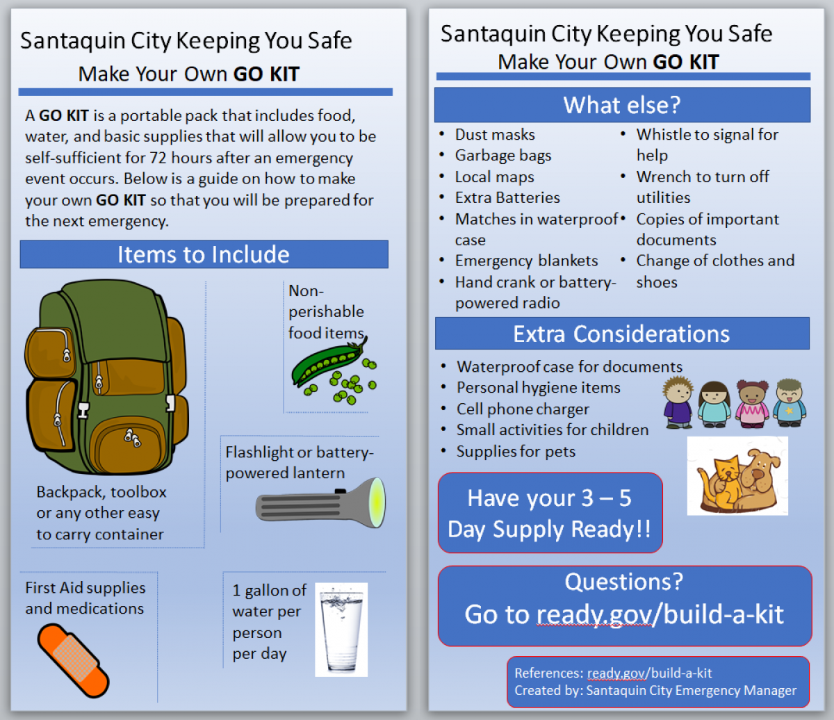 Santaquin City Keeping You Safe, make your own go kit. A go kit is a portable pack that includes food, water, and basic supplies